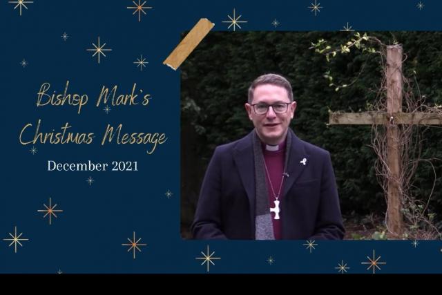 Open Bishop Mark delivers his 2021 Christmas Message